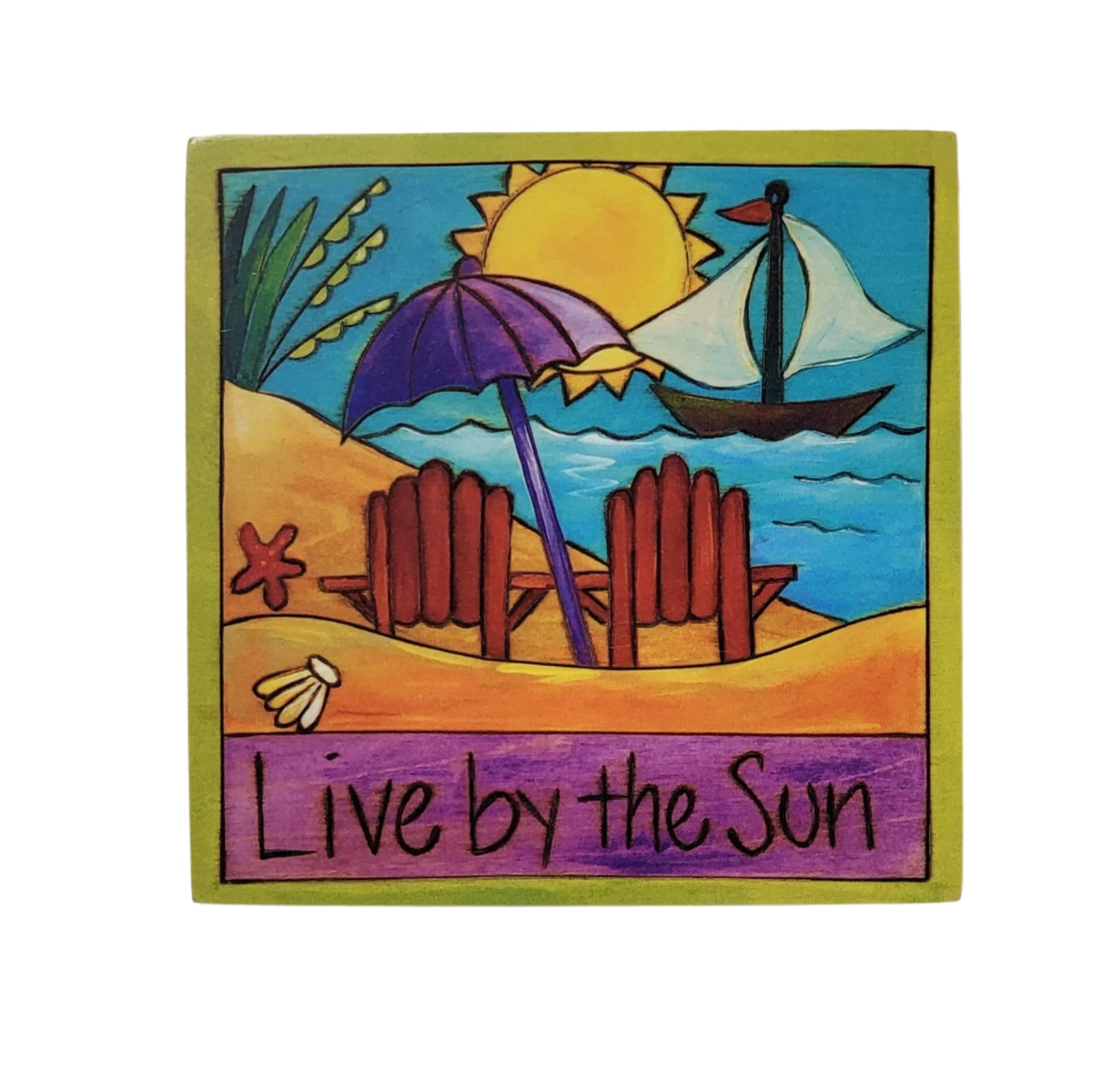 "Live by the Sun" Wall Plaque